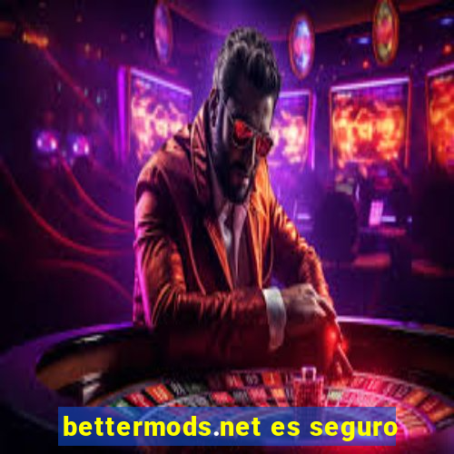 bettermods.net es seguro